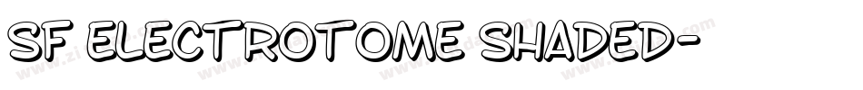 SF Electrotome Shaded字体转换